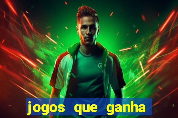 jogos que ganha dinheiro de verdade sem depositar nada