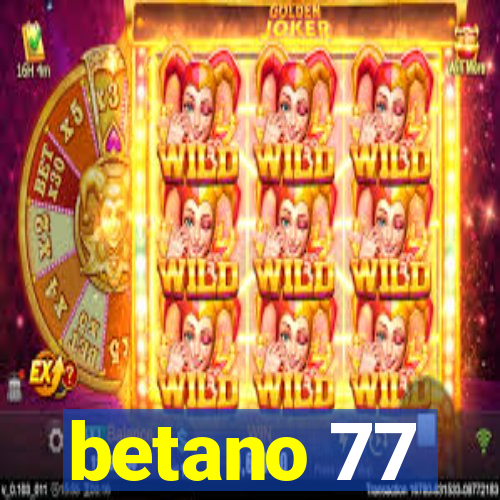 betano 77