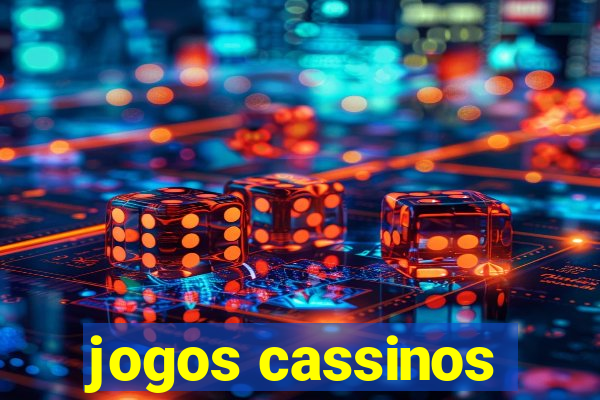 jogos cassinos