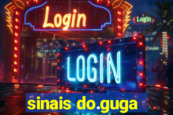 sinais do.guga