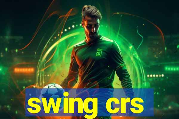 swing crs