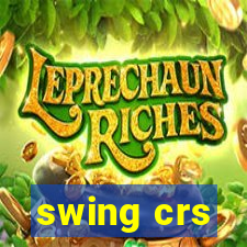 swing crs