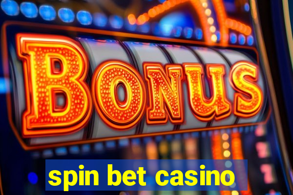 spin bet casino