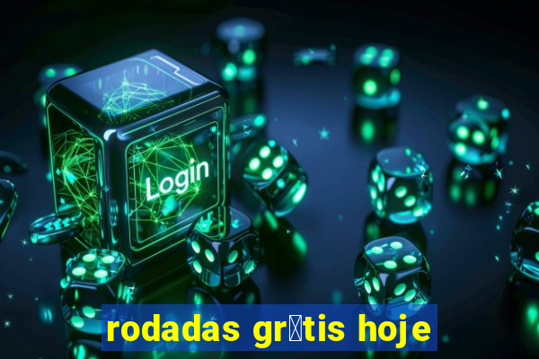 rodadas gr谩tis hoje