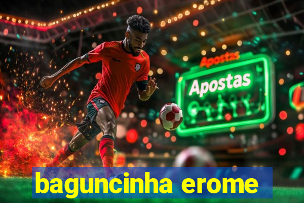 baguncinha erome