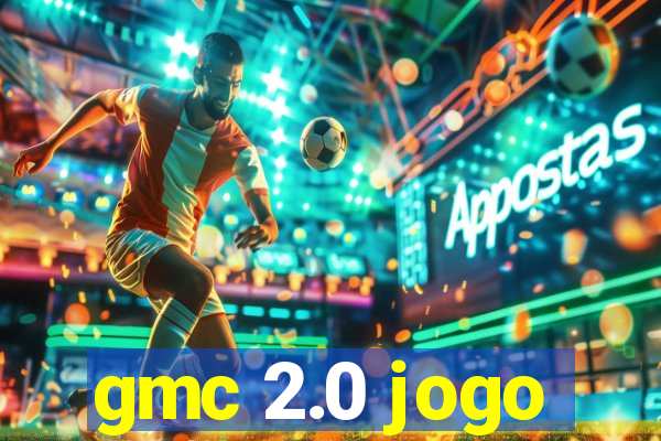 gmc 2.0 jogo