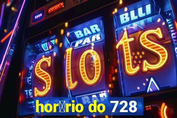 hor谩rio do 728