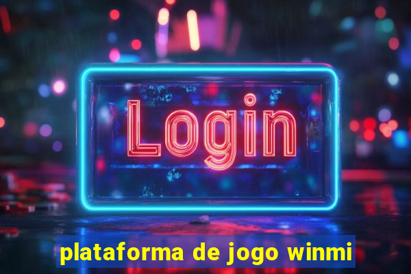 plataforma de jogo winmi