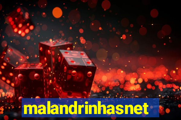 malandrinhasnet