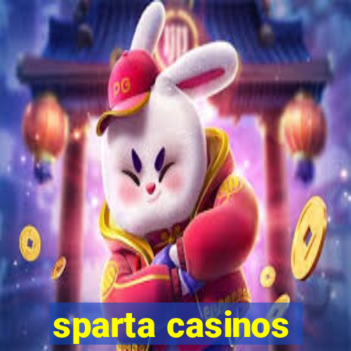 sparta casinos