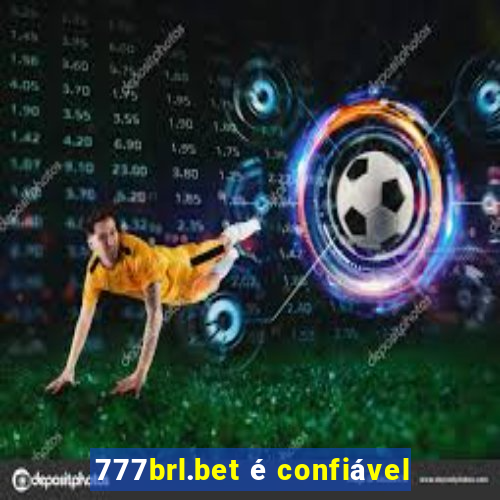 777brl.bet é confiável