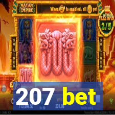 207 bet