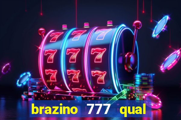 brazino 777 qual melhor jogo