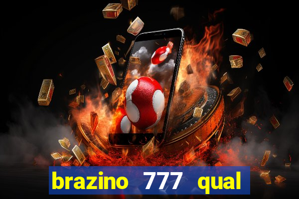 brazino 777 qual melhor jogo