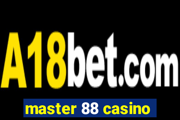 master 88 casino