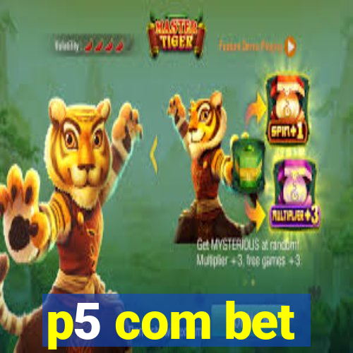 p5 com bet