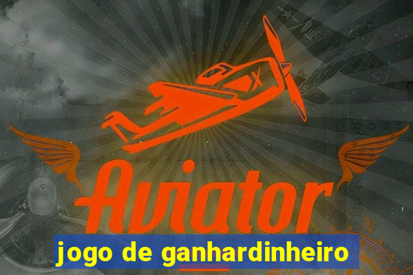 jogo de ganhardinheiro