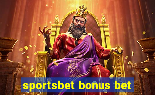 sportsbet bonus bet