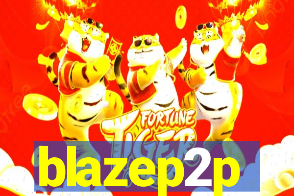 blazep2p