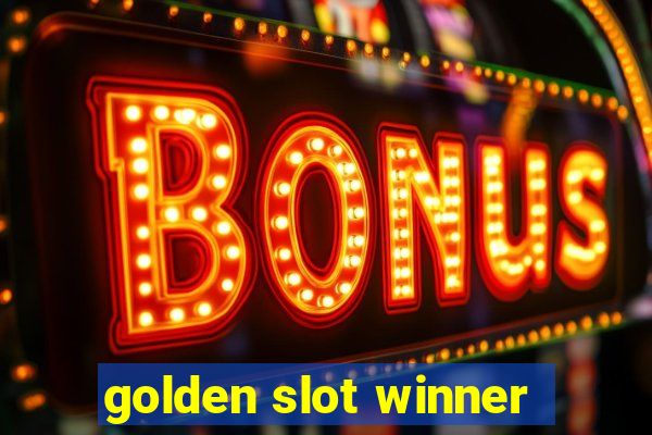 golden slot winner