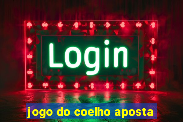 jogo do coelho aposta