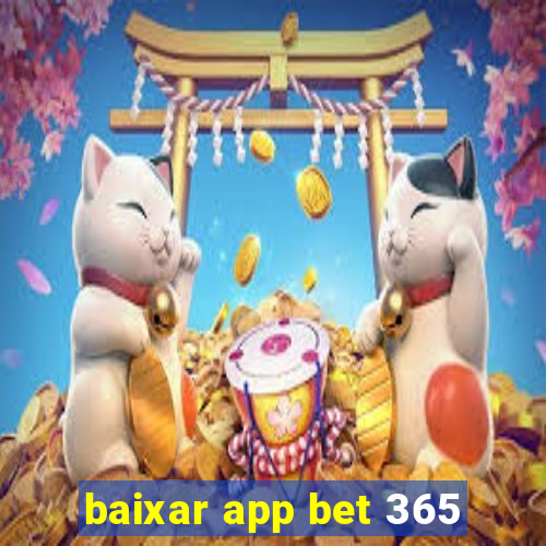 baixar app bet 365