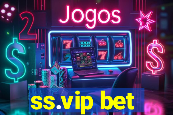 ss.vip bet