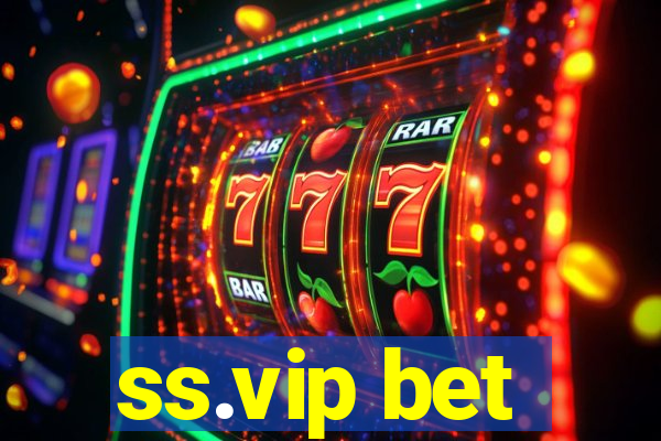 ss.vip bet