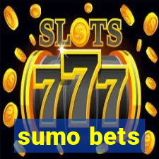 sumo bets