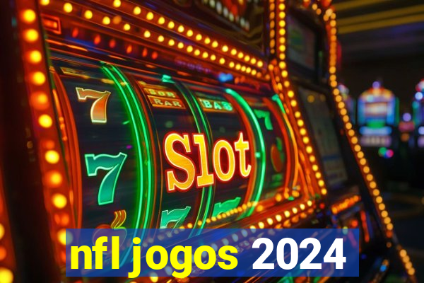 nfl jogos 2024