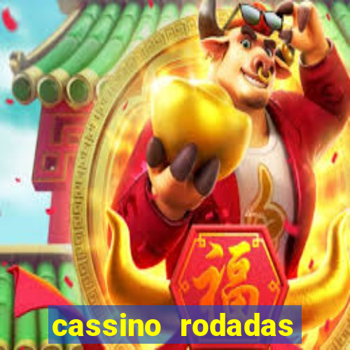 cassino rodadas gratis sem deposito