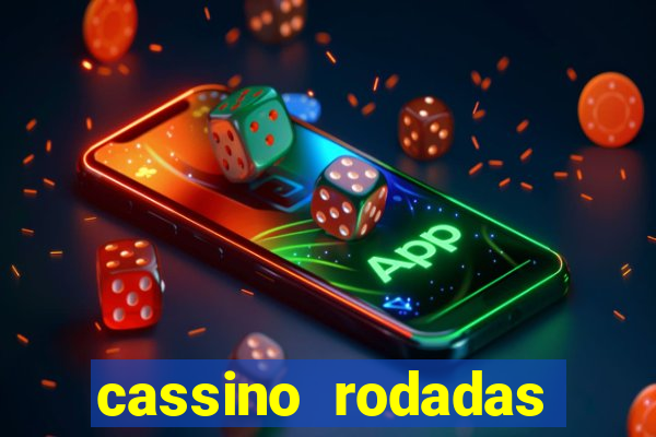 cassino rodadas gratis sem deposito