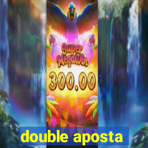 double aposta