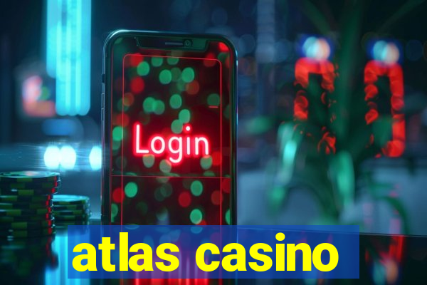 atlas casino