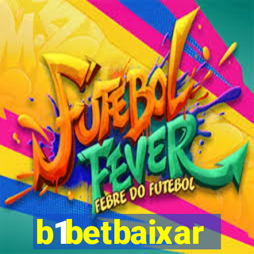 b1betbaixar