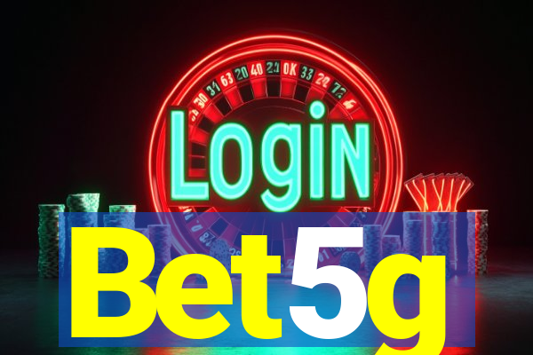 Bet5g