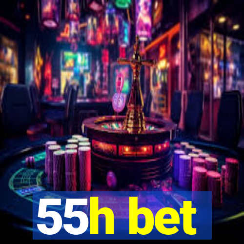 55h bet