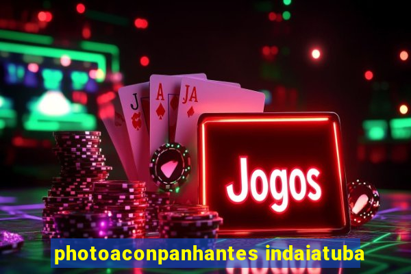 photoaconpanhantes indaiatuba