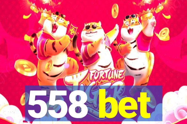 558 bet