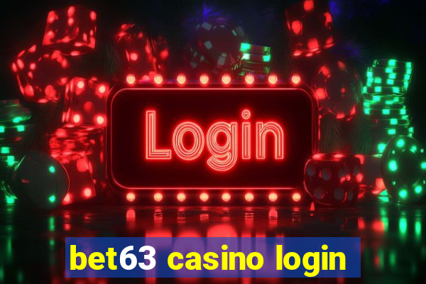 bet63 casino login