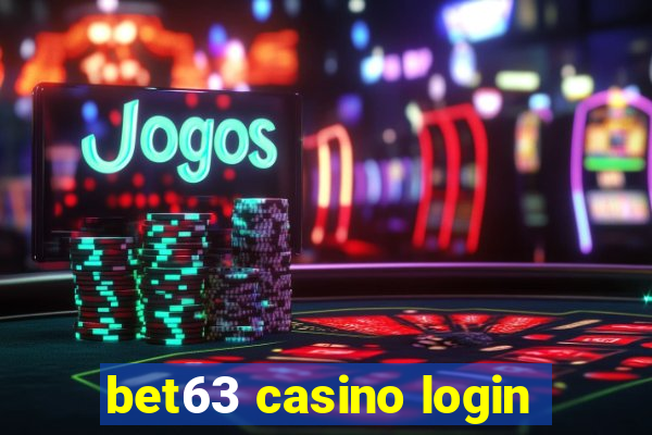 bet63 casino login