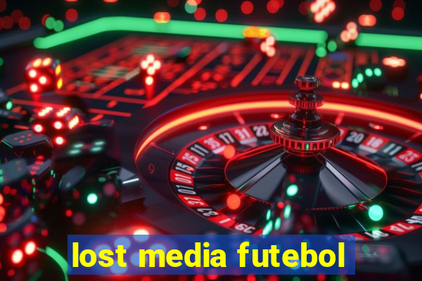 lost media futebol