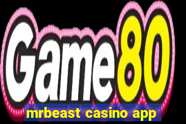 mrbeast casino app