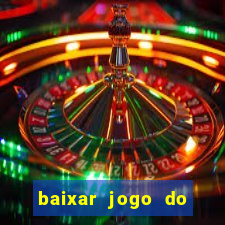 baixar jogo do tigrinho demo