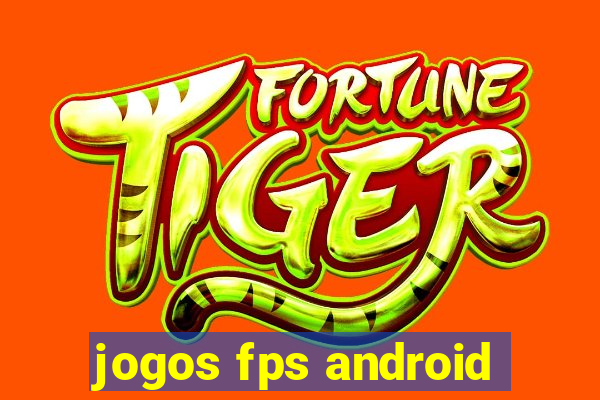 jogos fps android