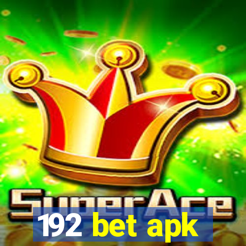 192 bet apk