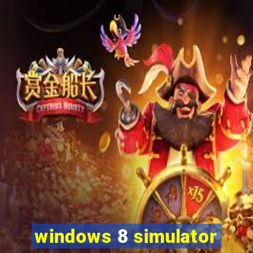 windows 8 simulator