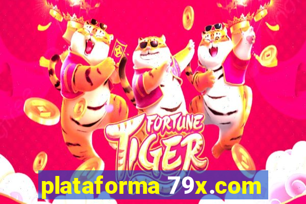 plataforma 79x.com