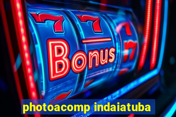 photoacomp indaiatuba