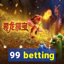 99 betting